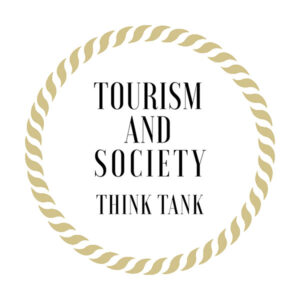 Tourism and society THINK TANK